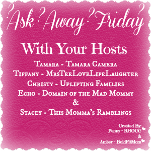 #AAF - Ask Away Friday