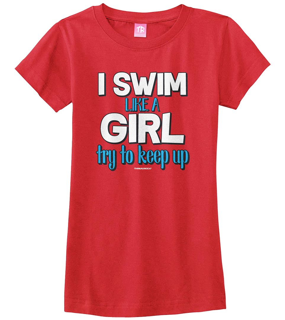 I Swim Like A Girl Try To Keep Up Girls Fitted T-Shirt Proud Team Swimmer - Picture 8 of 10