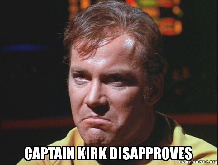 captain-kirk-disapproves_zpshdpofrsj.jpg